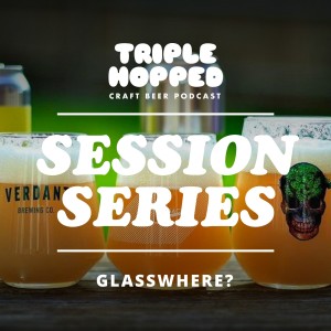 Session Series - Glasswhere?