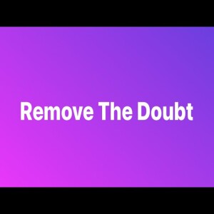 Remove The Doubt - 1 Timothy 2:8