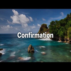 Confirmation | Pastor M. L. Whitlock