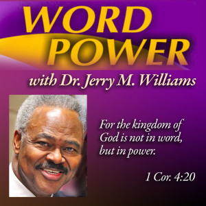 Word Power with Dr. Jerry Miah Williams - Seven Manifestations of Healing