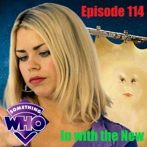 Episode 114: In With The New