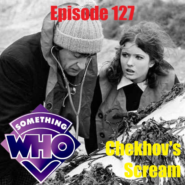 Episode 127: Chekhov's  Scream