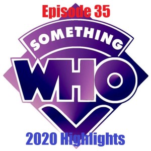 Episode 35: 2020 Highlights