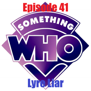 Episode 41: Lyre Liar
