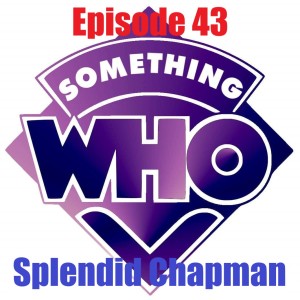 Episode 43: Splendid Chapman