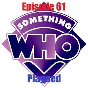 Episode 61: Plagued