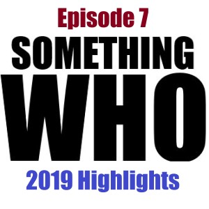 Episode 7: 2019 Highlights