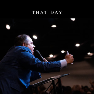 That Day | Rev. Cortt Chavis 