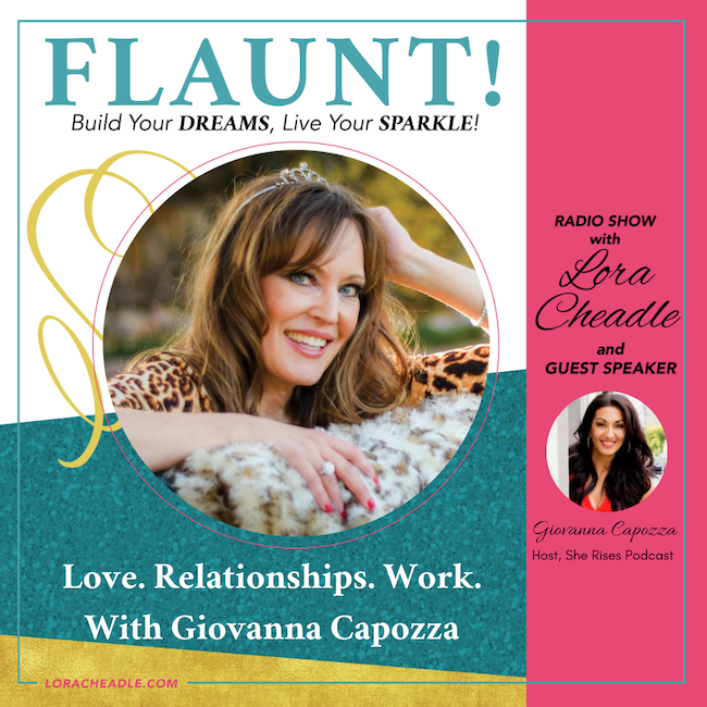 Love. Relationships. Work. With Giovanna Capozza