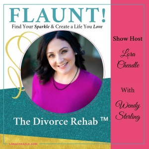 The Divorce Rehab ™ – With Wendy Sterling