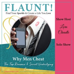 Why Men Cheat: The Top Reasons & Secret Underlying Causes