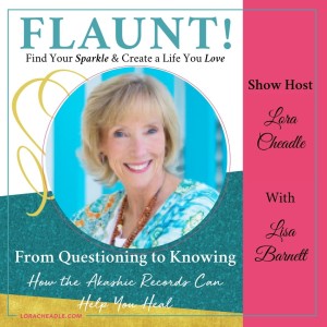 From Questioning to Knowing: How the Akashic Records Can Help You Heal – With Lisa Barnett