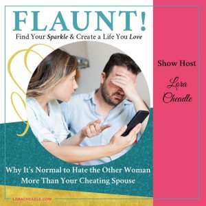 Why It’s Normal to Hate the Other Woman, Sometimes More Than Your Cheating Spouse