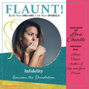 Infidelity - Overcome the Devastation, with special guest host Alexia Vernon