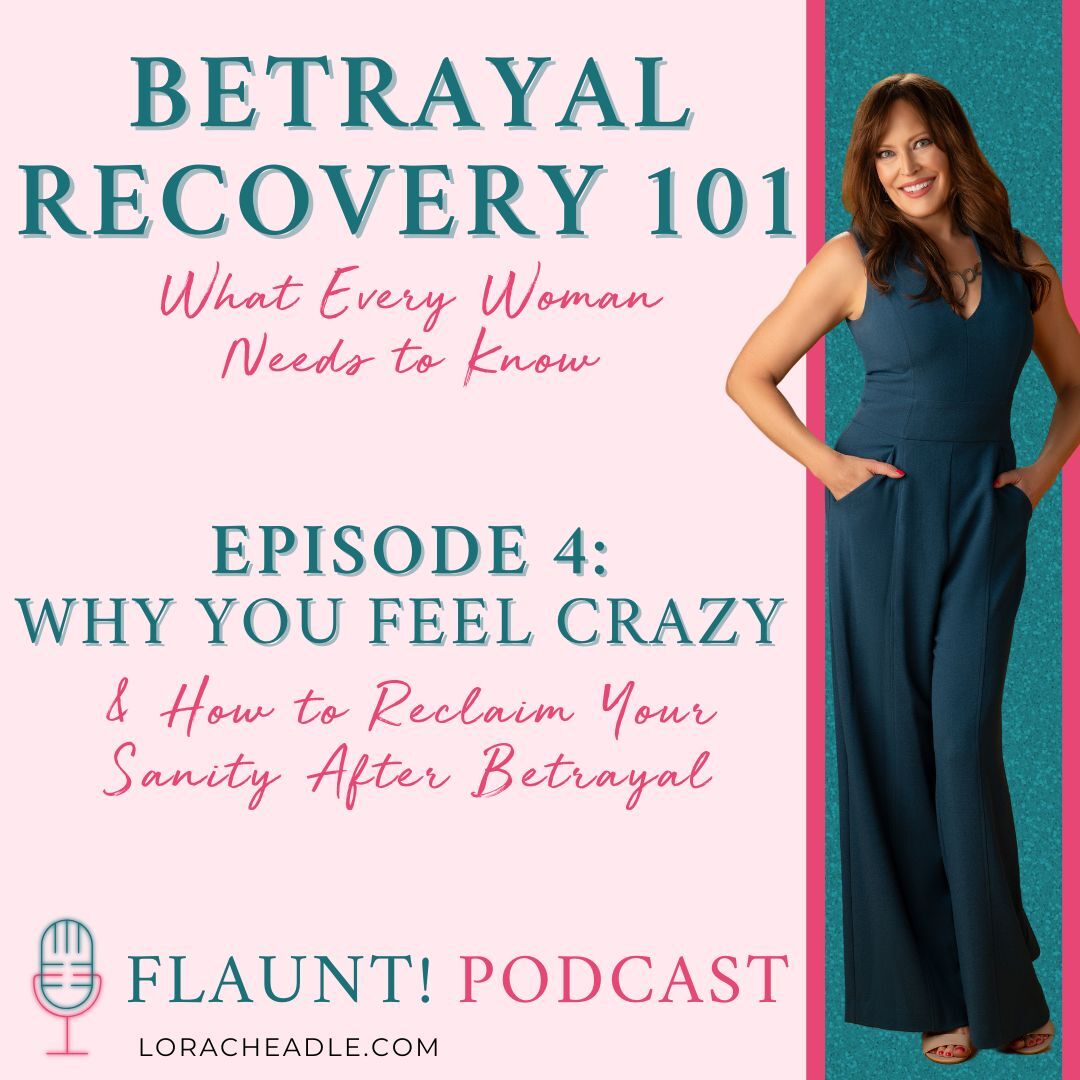 FLAUNT! Create a Life You Love After Infidelity or Betrayal