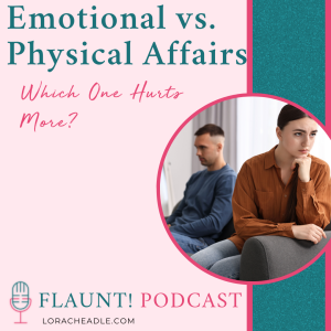 Emotional vs. Physical Affairs – Which Hurts More (and Why It Matters)