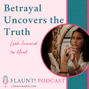Betrayal Uncovers the Truth: A Journey to Truth and Self-Discovery