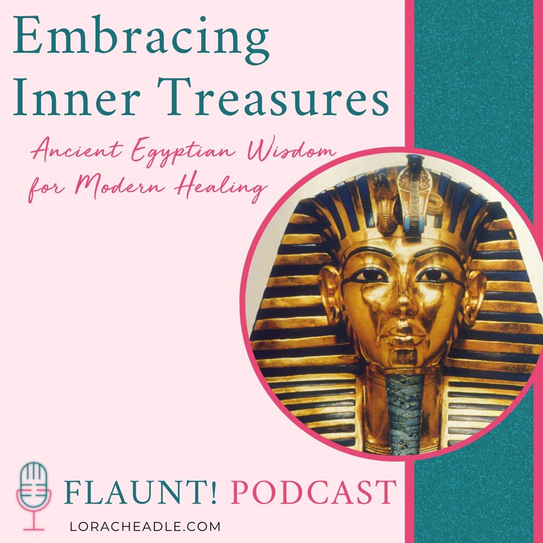 Embracing Inner Treasures: Ancient Egyptian Wisdom for Modern Healing  Welcome to Egypt, Part Two!