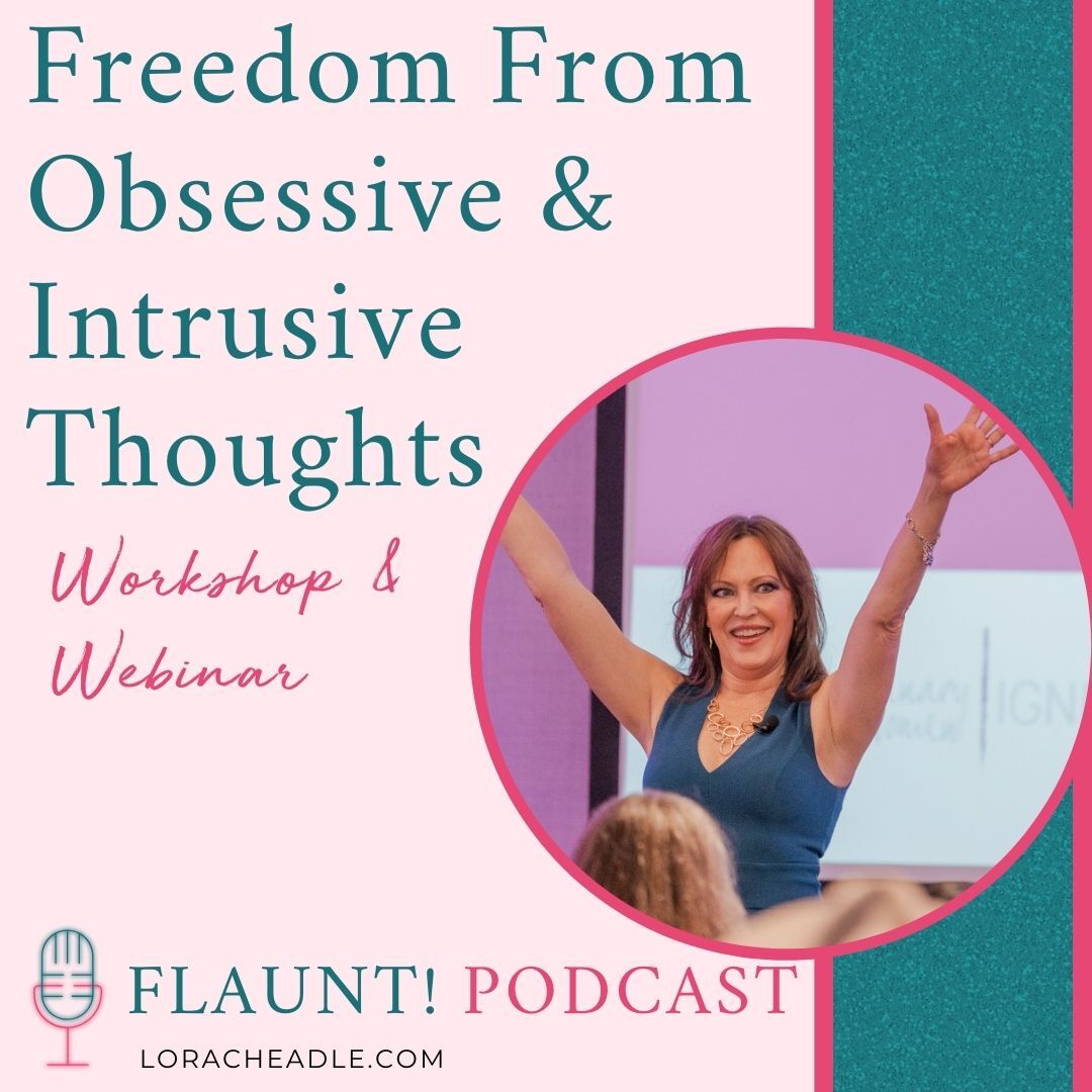 Freedom From Intrusive & Obsessive Thoughts Free Workshop & Webinar