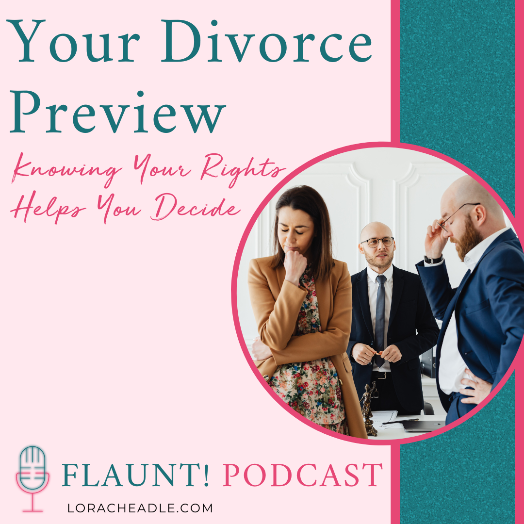 Your Divorce Preview Knowing Your Rights Helps You Decide