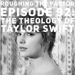 The Theology of Taylor Swift