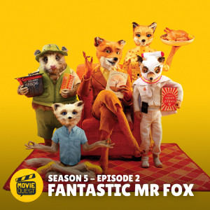 S05E02 - Fantastic Mr Fox // Holidate / Mortal Engines / Calm with Horses