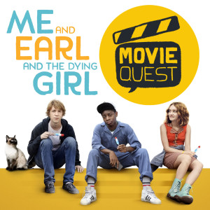 No.2 - Me and Earl and the Dying Girl - Movie Quest Podcast 