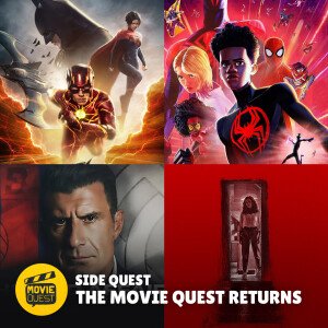 Movie Quest Returns! The Flash // Barbarian / The Figo Affair / Spider-Man: Across the Spider-Verse / Jury Duty / Air / The Rehearsal