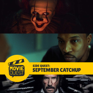 September Catchup - // It Chapter 2 / Top Boy / Between Two Ferns / John Wick Chapter 2