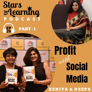 Ep 29: Profit with Social Media with Benita Bhatia Dua & Deepa Jayaraman (Part 1)