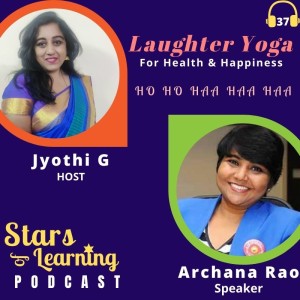 Ep 37: Laughter Yoga – for Health & Happiness with Archana Rao from Laughter Yoga India