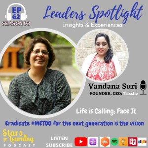 Ep62: Leaders Spotlight with Vandana Suri From Taxshe Founder, CEO