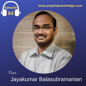 Ep 4: Nurturing Engineering Talent for Future Ready with Jayakumar Balasubramanian from Emertxe
