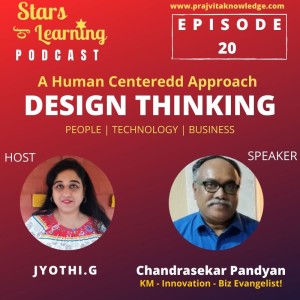Ep 20: Design Thinking - A human centered approach by Chandrasekar Pandyan from Minespree