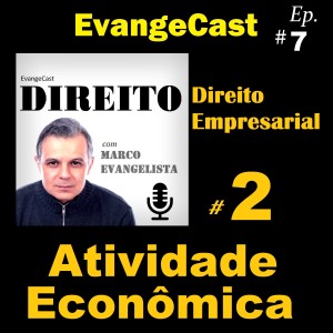 Atividade Econômica [Ep #7]