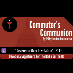 Reverence over Revelation - S1.E9.