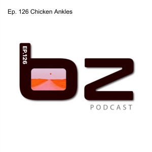 Ep. 126 Chicken Ankles