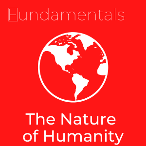 The Nature of Humanity