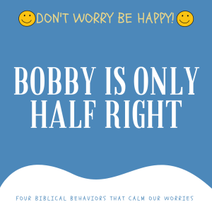 Bobby is Only Half Right