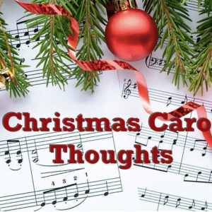 Christmas Carol Thoughts Part 1