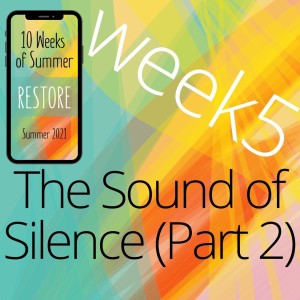 The Sound of Silence (part 2)