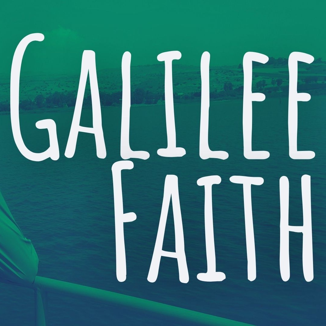 Galilee Faith