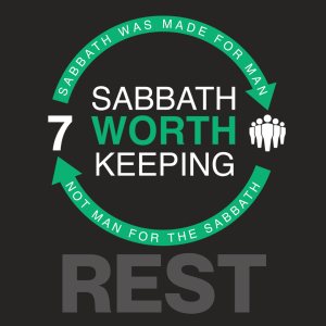 Rest (Sabbath Worth Keeping)