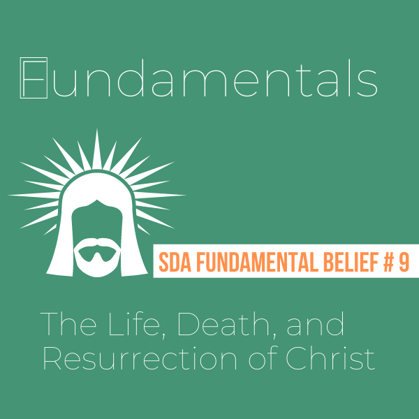 The Life, Death, and Resurrection of Christ
