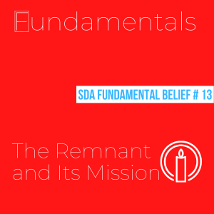 The Remnant and It‘s Mission