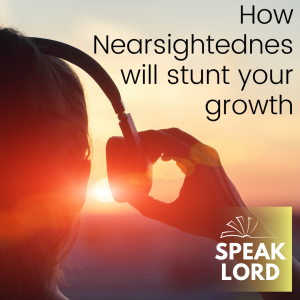 Nearsightedness will stunt your growth!