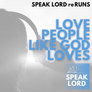 Loving People Like God Loves