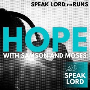 Hope with Samson and Moses