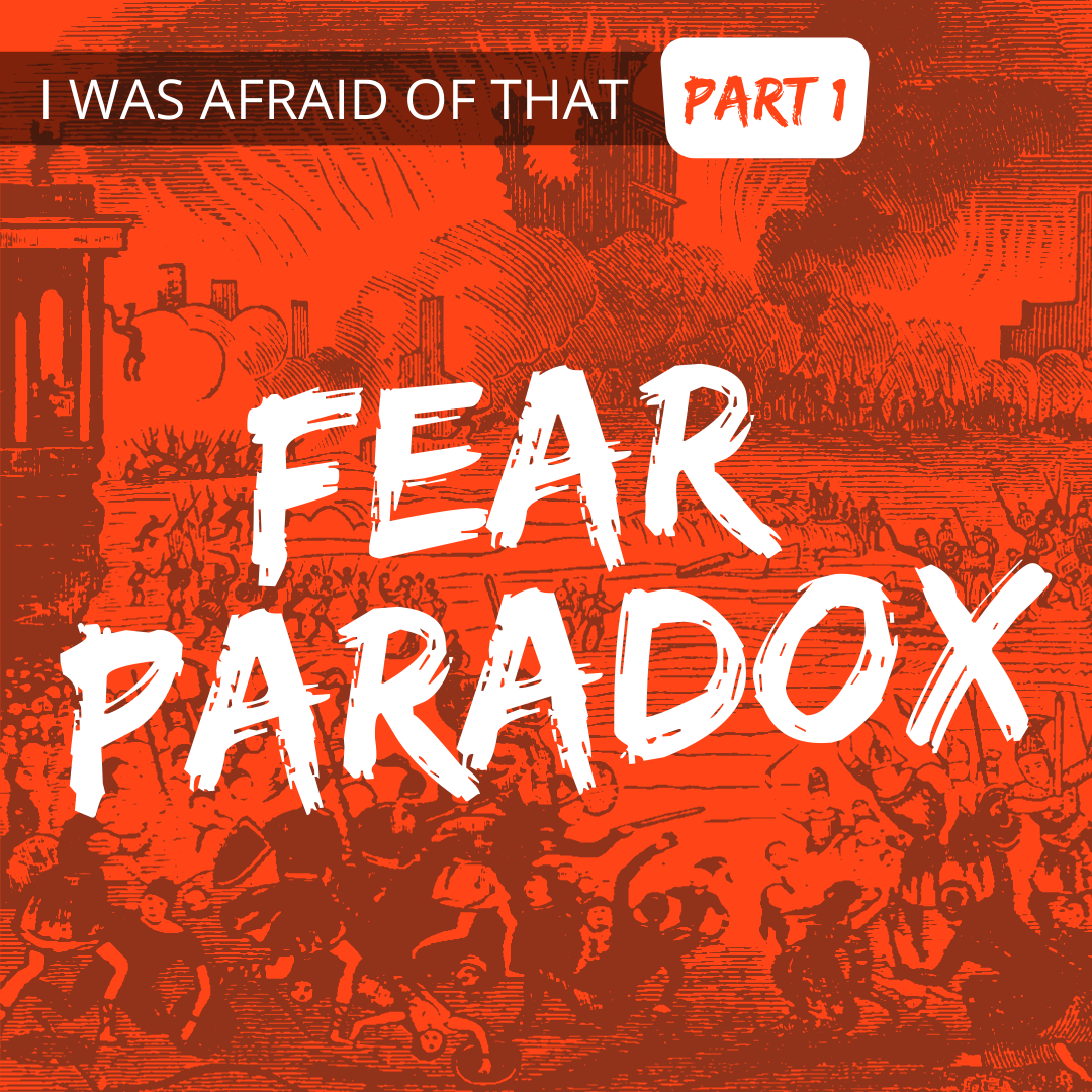 Fear Paradox