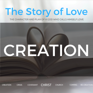 Creation (Story of Love, Part 1)